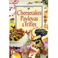 thumbnail image 1 of Pre-Owned Cheesecakes, Pavlovas & Trifles (Mini Cookbook Series) (Paperback) 0864113730 9780864113733, 1 of 1