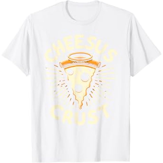 Cheesus Crust Divine Slice of Humor! Pizza and Cheese TShirt