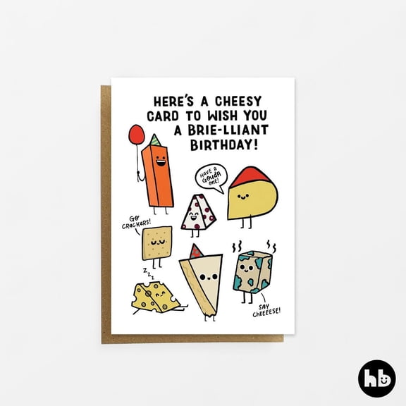 Cheesy Birthday Card – "Have a Brie-lliant Birthday!" Fun Illustration with Friendly Food Characters – Perfect for Cheese Lovers – Envelope Included