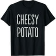 thumbnail image 1 of Cheesy Potato T-Shirt T-Shirt TShirt, 1 of 4