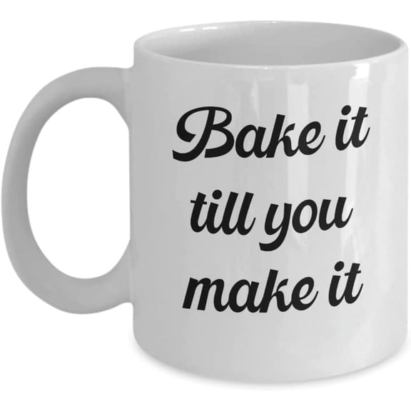 Chef Baker Coffee Mug, Bake It Till You Make It, 11 oz White Ceramic