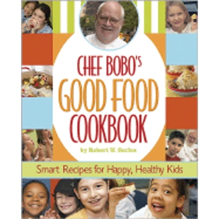 Pre-Owned Chef Bobo s Good Food Cookbook 9780696221507 0696221500 Hardcover