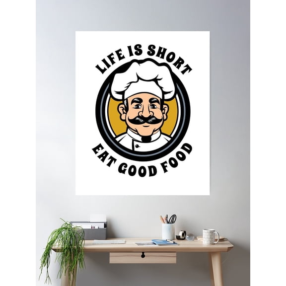 Chef Cooking Quotes - Eat Good Food Poster Wall Art, Modern Wall Decor For Living Room Bedroom, 12x18 UNFRAMED