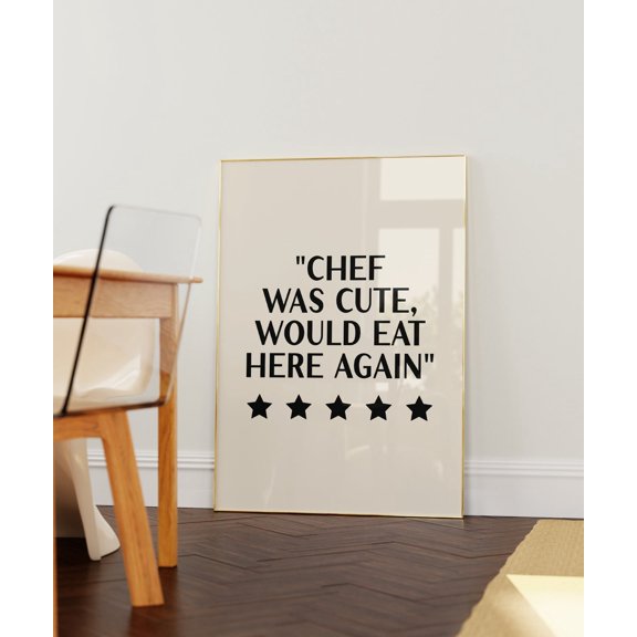 Chef Was Cute Print, Kitchen Wall Art, Handwritten Typography Trendy Home Decor, Dining Room Wall Art, Kitchen Quotes, Wall Art Prints, Unframed Paper Poster 8x10in