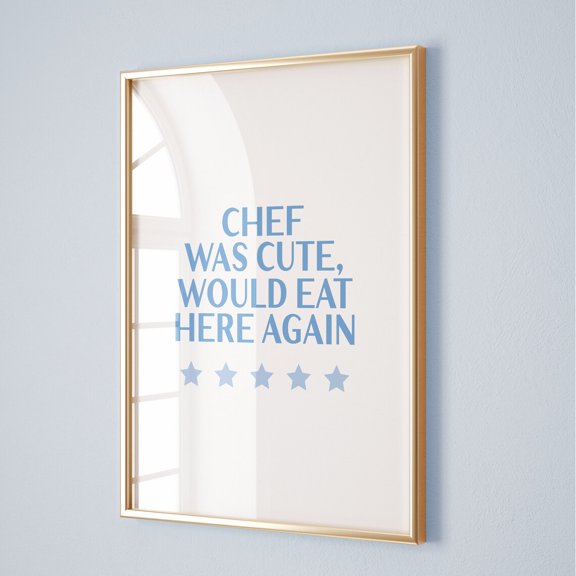 Chef Was Cute Print, Kitchen Wall Art, Handwritten Typography Trendy Home Decor, Dining Room Wall Art, Kitchen Quotes, Wall Art Prints, Unframed Paper Poster 8x10in