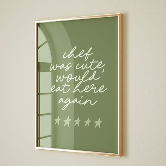 Chef Was Cute Print, Kitchen Wall Art, Handwritten Typography Trendy Home Decor, Dining Room Wall Art, Kitchen Quotes, Wall Art Prints Wall Art, Modern Wall Decor, 8x12 UNFRAMED