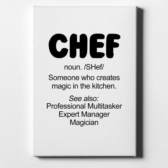 Chef Definition - Magic in the Kitchen - 11" x 14" - Decorative Canvas Wall Art - White Edge - 5/8" Gallery Wrapped