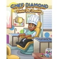 thumbnail image 1 of Chef Diamond Visits The Dentist, (Paperback), 1 of 1