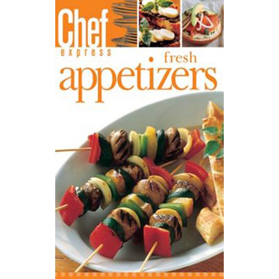 Pre-Owned Chef Express: Fresh Appetizers (Paperback)