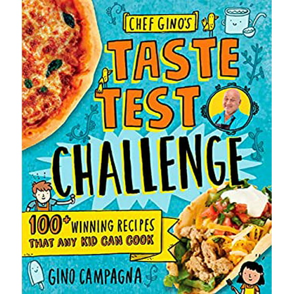 Pre-Owned Chef Ginos Taste Test Challenge: 100+ Winning Recipes That Any Kid Can Cook Hardcover Gino Campagna