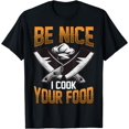 thumbnail image 1 of Chef Hat & Chef Knife Design / Be Nice I Cook Your Food T-Shirt, 1 of 2
