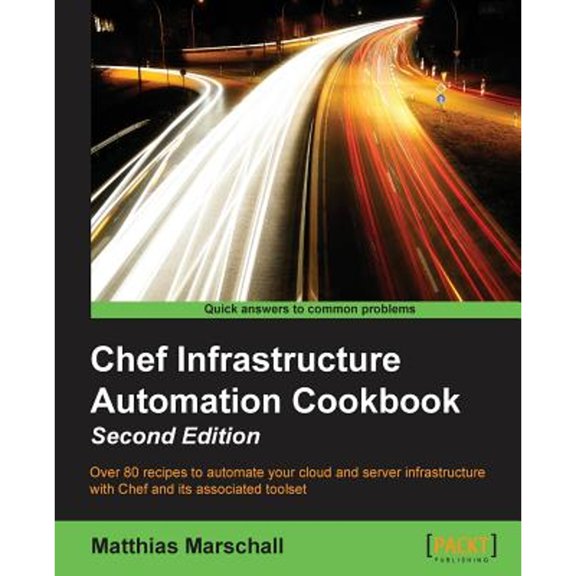 Pre-Owned Chef Infrastructure Automation Cookbook - Second Edition (Paperback) 178528794X 9781785287947