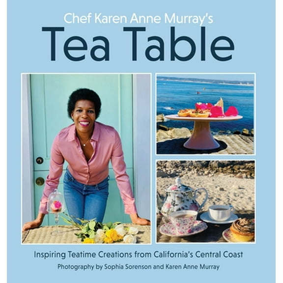 Pre-Owned Chef Karen Anne Murray's Tea Table (Hardcover) 1953120253 9781953120250