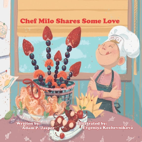 Chef Milo: Chef Milo Shares Some Love (Paperback)
