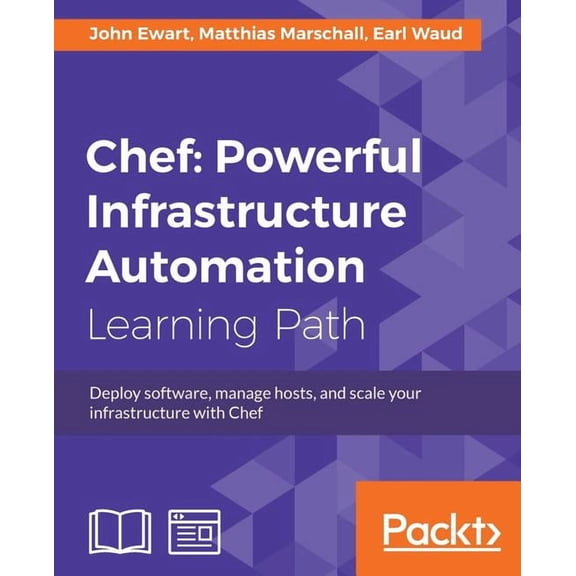 Chef: Deploy software, manage hosts, and scale your infrastructure with Chef, (Paperback)