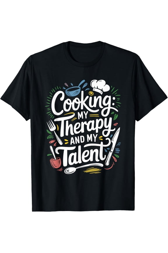 Chef Quote For Kitchen Cooking Lover And Culinary Cook T-Shirt100% cotton short-sleeved shirt for both men and women