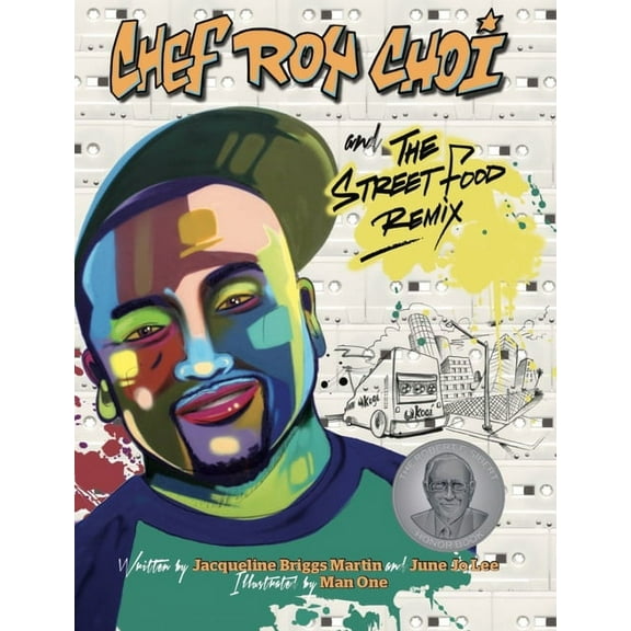 Chef Roy Choi and the Street Food Remix (Hardcover)