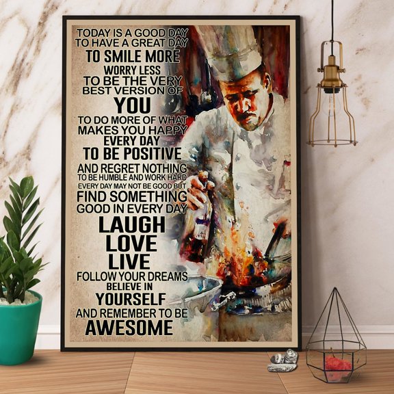 Chef Today Is A Good Today Remember To Be Awesome Paper Poster No Frame Matte Wall Art Decor 11 x 17 Inch Poster