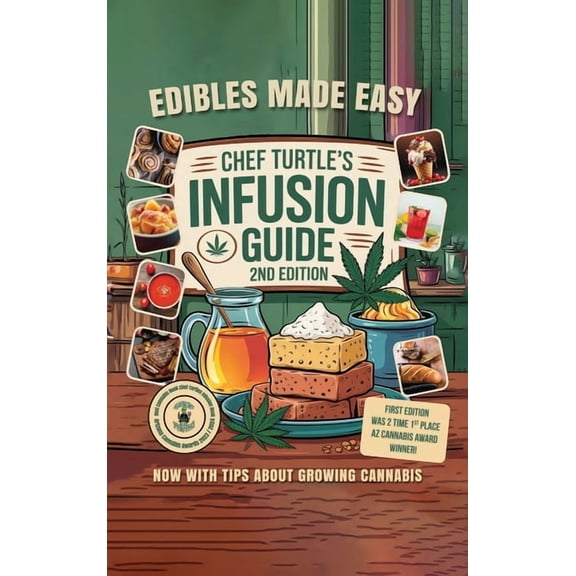 Chef Turtle's Infusion Guide 2nd Edition, (Hardcover)