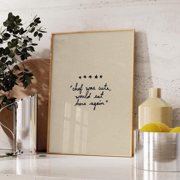 Chef Was Cute Art Print, Hand Drawn Typography, Neutral Kitchen Wall Decor, Unframed Paper Print Size 8x12