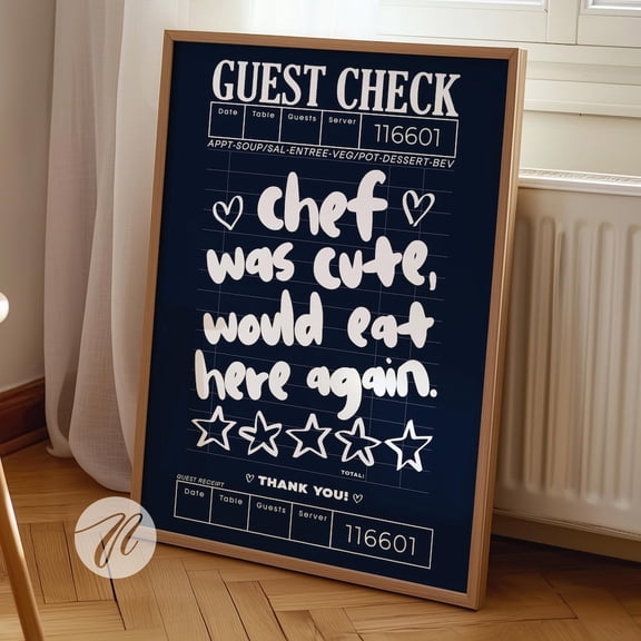 Chef Was Cute Guest Check Kitchen Poster Home Decor Office Wall Art