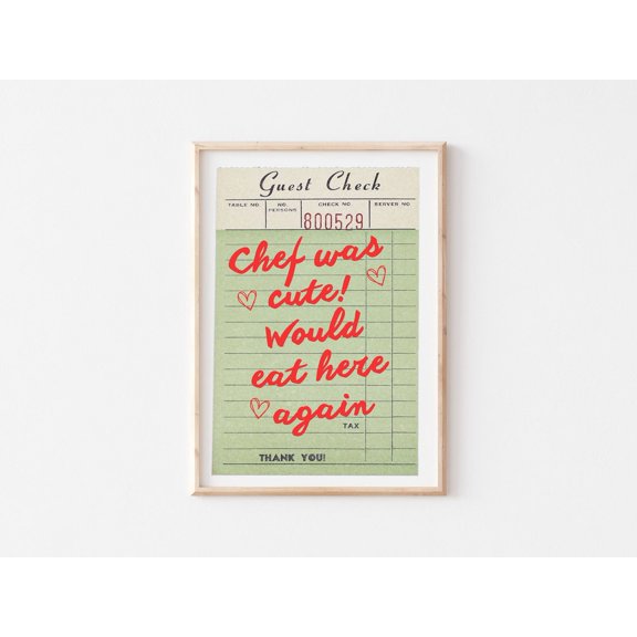 Chef Was Cute Guest Check Kitchen Poster, Unframed Paper Poster 8x10in