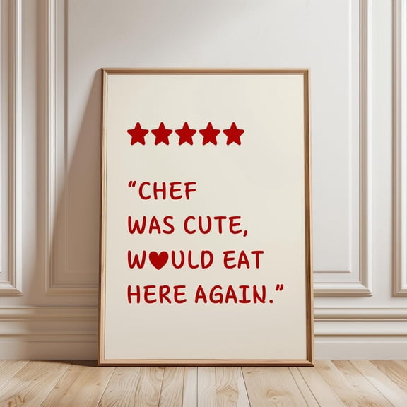 Chef Was Cute Kitchen Quote Decor Wall Art
