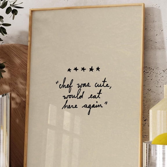 Chef Was Cute Neutral Typography Kitchen Wall Poster, Unframed Canvas 8x10in