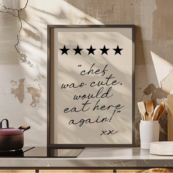 Chef Was Cute Quote Poster, 5 Star Review, Minimalist Trendy, Typography, Kitchen And Gallery Wall Decor