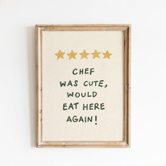 Chef Was Cute Would Eat Here Again Retro Food Kitchen Dining Room Cafe Decor Wall Decor Unframed Paper Print