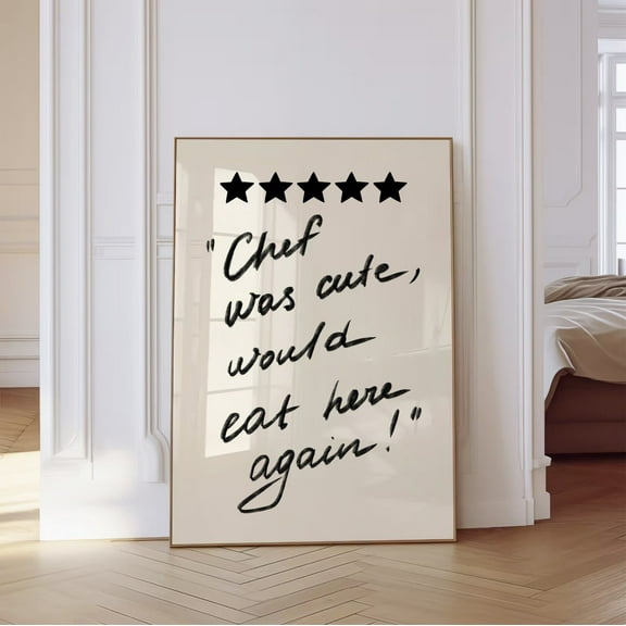 Chef Was Cute Would Eat Here Again Wall Art, Aesthetic Kitchen Decor, Cute Cooking Art, Kitchen Wall Art, Bar Cart Art, Home Decor, 8x12 UNFRAMED
