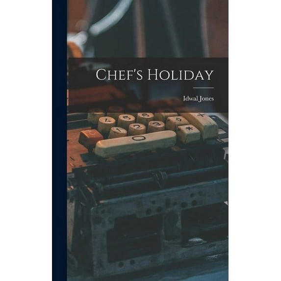 Chef's Holiday, (Hardcover)