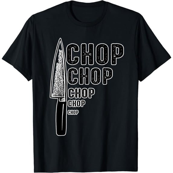 Chef's Knife Chop Chop T-shirt Gourmet Foodie Tee