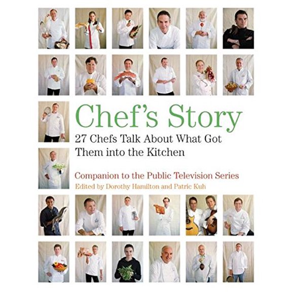 Pre-Owned Chef's Story: 27 Chefs Talk About What Got Them into the Kitchen (Hardcover) 0061241229 9780061241222