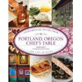 thumbnail image 1 of Chef's Table: Portland, Oregon Chef's Table : Extraordinary Recipes From the City of Roses (Paperback), 1 of 1