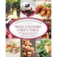 thumbnail image 1 of Pre-Owned Wine Country Chef's Table : Extraordinary Recipes from Napa and Sonoma (Hardcover) 9780762779284, 1 of 1