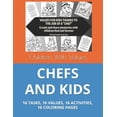 thumbnail image 1 of Chefs and Kids: 16 Work Tasks, 16 Values, 16 Activities, 16 Coloring Pages, (Paperback), 1 of 1