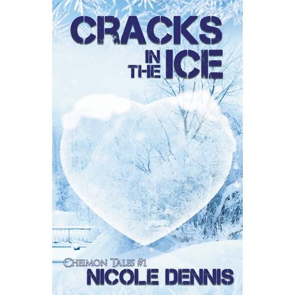 Cheimon Tales Cracks in the Ice, Book 1, (Paperback)