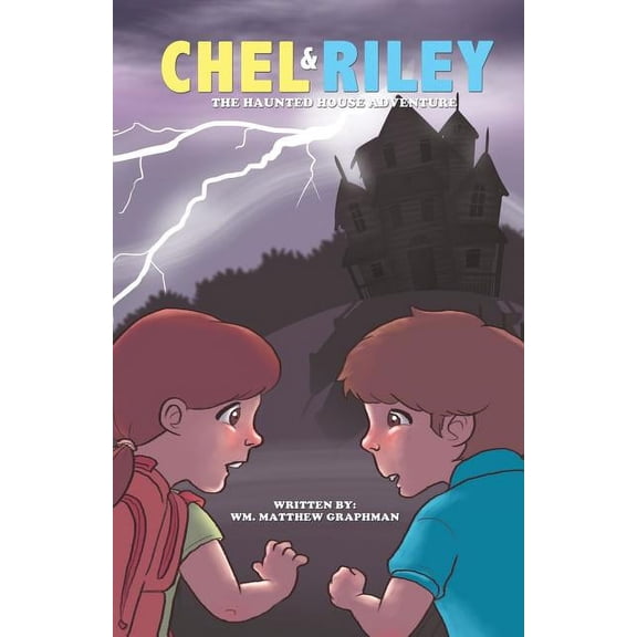 Chel and Riley Adventures: The Haunted House Adventure, (Paperback)