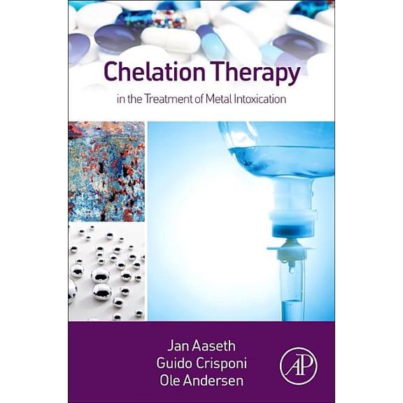 Chelation Therapy in the Treatment of Metal Intoxication, (Hardcover)