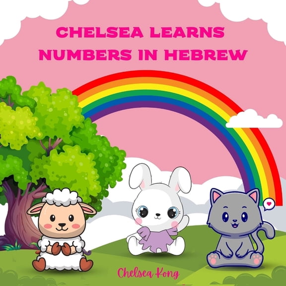 Chelsea Learns Numbers in Hebrew, (Paperback)