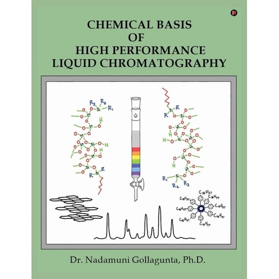 Chemical Basis of High Performance Liquid Chromatography, (Paperback)