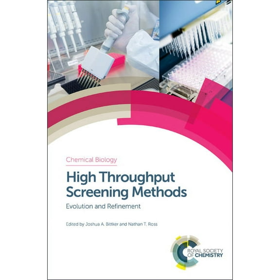 Chemical Biology High Throughput Screening Methods: Evolution and Refinement, Book 1, (Hardcover)