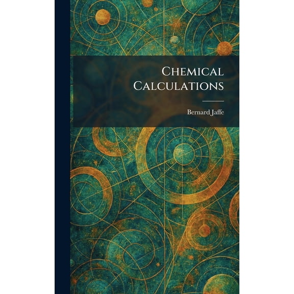 Chemical Calculations, (Hardcover)