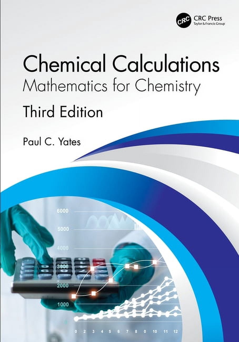 Chemstry Math Chemical Calculations: Mathematics for Chemistry, Third Edition ...