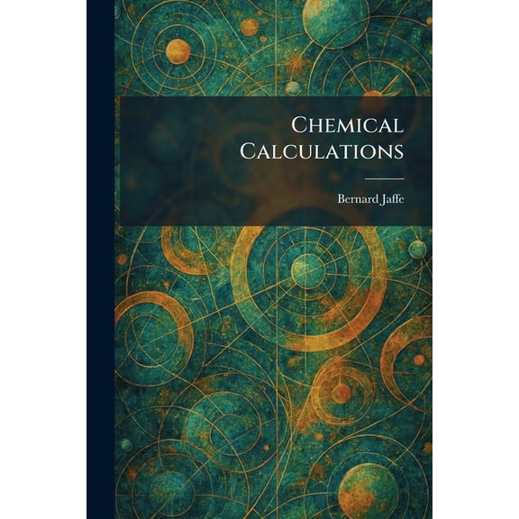 Chemical Calculations, (Paperback)