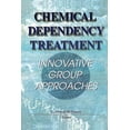 thumbnail image 1 of Chemical Dependency Treatment: Innovative Group Approaches, (Hardcover), 1 of 1