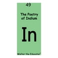 thumbnail image 1 of Chemical Element Poetry Book The Poetry of Indium, (Paperback), 1 of 1