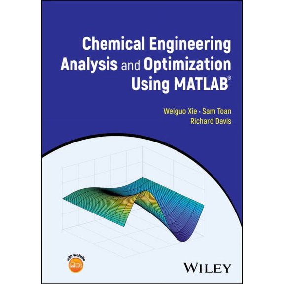 Chemical Engineering Analysis and Optimization Using MATLAB
