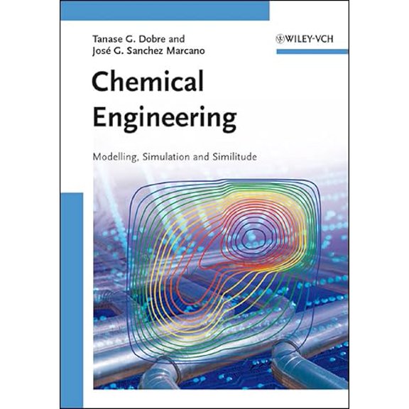 Pre-Owned Chemical Engineering: Modeling, Simulation and Similitude (Hardcover) 3527306072 9783527306077